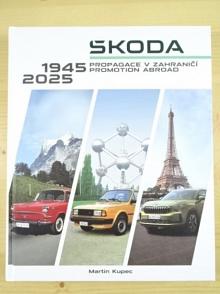 Škoda - propagace v zahraničí - Promotion Abroad - 1945 - 2025 - Martin Kupec