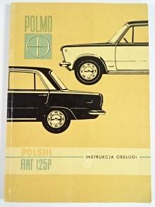 FSO - Fiat 125 P - instrukcja obslugi - 1969
