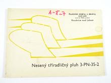 Nesený tříradličný pluh 3-PN-35-2 - popis, seřízení, seznam součástí - ROSS Roudnice n. L.
