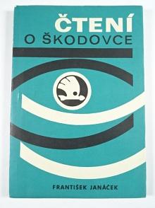 Čtení o Škodovce - František Janáček - 1978
