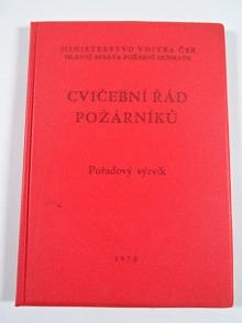 Cvičební řád požárníků - pořadový výcvik - 1970