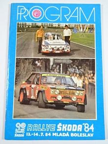 Rallye Škoda 1984 - Mladá Boleslav 13. - 14. 7. 1984 - program + startovní listina + plakát (program) + výsledky