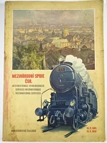 Mezinárodní spoje ČSR - jízdní řád - 1931 - 1932 - Ministerstvo železnic ČSR