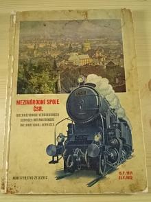 Mezinárodní spoje ČSR - jízdní řád - 1931 - 1932 - Ministerstvo železnic ČSR
