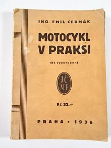 Motocykl v praksi - Emil Čermák - 1936