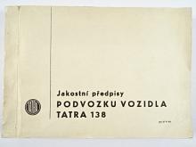 Tatra 138 - jakostní předpisy podvozku vozidla