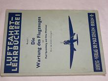 Luftfahrt - Lehrbücherei - Die Wartung des Flugzeuges - 1936