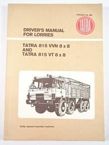 Tatra 815 VVN 8 x 8 and Tatra 815 VT 8 x 8 - Driver's Manual for Lorries - 1985