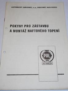 PAL - pokyny pro zástavbu a montáž naftového topení - 1981