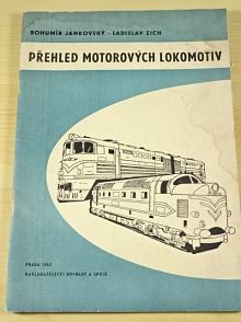 Přehled motorových lokomotiv - Bohumír Jankovský, Ladislav Zich - 1962