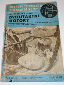 Dvoutaktní motory - Jaroslav Koubek - 1947