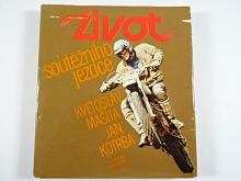 Život soutěžního jezdce - Květoslav Mašita, Jan Kotrba - 1981 - JAWA...