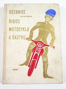 Učebnice řidiče motocyklu a skútru - 1966 - Václav Raboch - Jawa, ČZ, Manet