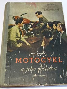 Motocykl a jeho obsluha - 1953 - Adolf Tůma
