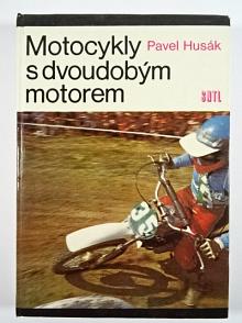 Motocykly s dvoudobým motorem - 1978 - Pavel Husák - Jawa, ČZ