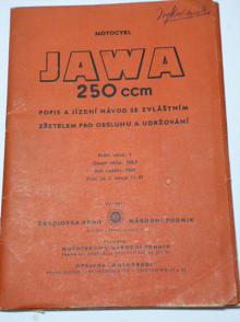 JAWA 250 ccm - pérák  - 1949 - popis a jízdní návod se zvláštním zřetelem pro obsluhu a udržování