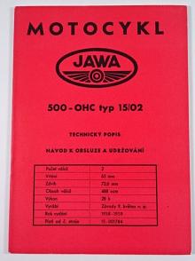 JAWA 500 - OHC typ 15/02 - 1958 - 1959 - technický popis - návod k obsluze a udržování