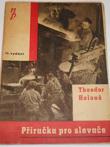 Příručka pro slevače - Theodor Holouš - 1944