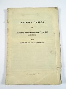 Monark - Instruktionsbok för Monark Armémotorcykel Typ 962 (MC 356 A) med JAWA 350 cc 2 cyl. 2-taktsmotor - 1962