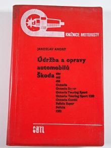 Údržba a opravy automobilů Škoda - Jaroslav Andrt - 1972