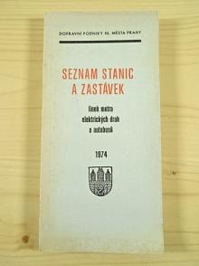 Seznam stanic a zastávek linek metra, elektrických drah a autobusů 1974 - Dopravní podniky hl. města Prahy