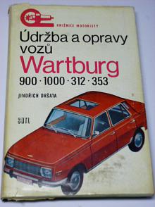 Údržba a opravy vozů Wartburg 900, 1000, 312, 353 - Dršata