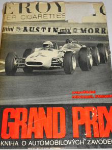 Grand Prix - Kniha o automobilových závodech - Michael Frewin - 1968