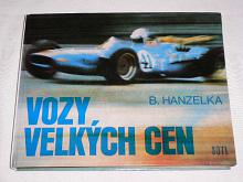 Vozy velkých cen - B. Hanzelka - 1972