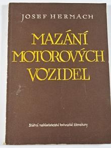 Mazání motorových vozidel - Josef Hermach - 1953
