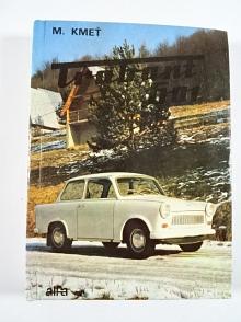 Trabant 601 - Martin Kmeť - 1986