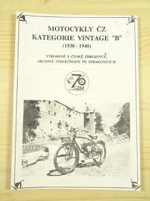 Motocykly ČZ kategorie vintage “B“ 1930-40 vyrobené v ČZ Strakonice