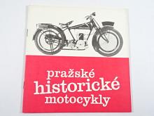 Pražské historické motocykly - JAWA, Praga, Itar, Ogar, B.D., Walter, Avon, Jelínek, Koch, Poustka, Satan ...