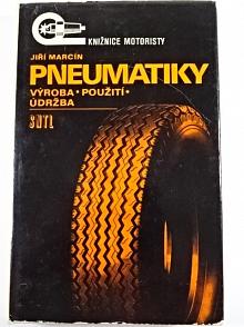 Pneumatiky - výroba, použití, údržba - Jiří Marcín - 1976