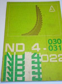 ND 4 - 022, ND 4 - 031, ND 4 - 030 - katalog náhradních dílů hydraulického nakladače - 1984 - Agrozet Humpolec