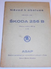 Škoda 256 B - návod k obsluze nákladního vozu - ASAP Mladá Boleslav
