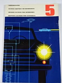 Transportmaschinen - Fahrzeugelektrik - Electrical Equipment for Motorvehicles... 1966