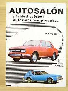 Autosalón - přehled světové automobilové produkce - Jan Tuček - 1977