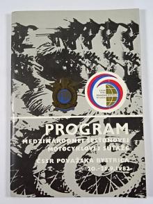 57. I.S.D.E. program medzinárodnej šesťdňovej motocyklovej suťaže - ČSSR Považská Bystrica - 20. - 25. 9. 1982