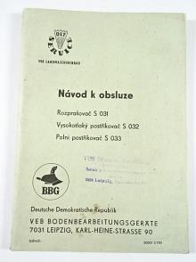 Návod k obsluze - rozprašovač S 031 - vysokotlaký postřikovač S 032 - polní postřikovač S 033 - 1967