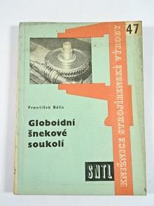 Globoidní šnekové soukolí - František Báša - 1961