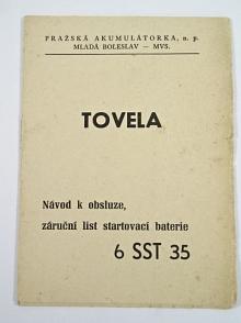 Tovela - návod k obsluze, záruční list startovací baterie 6 SST 35 - Pražská akumulátorka Mladá Boleslav - 1961