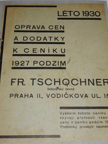 Fr. Tschochner, Praha - léto 1930 - oprava cen a dodatky k ceníku 1927 podzim - nábytkové kování, stavební kování, nástroje...