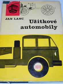 Užitkové automobily - Jan lanc - 1964 - Škoda, Tatra, Praga...