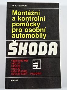 Montážní a kontrolní pomůcky pro automobily Škoda - M. R. Cedrych - 1989