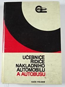 Učebnice řidiče nákladního automobilu a autobusu - František Hájek - 1969