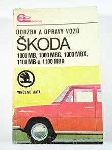 Údržba a opravy vozů Škoda 1000 MB, 1000 MBG, 1000 MBX, 1100 MB a 1100 MBX- Vincenc Baťa - 1975