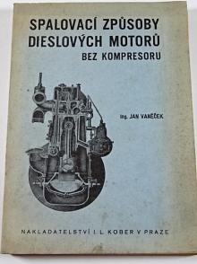 Spalovací způsoby dieslových motorů bez kompresoru - 1944 - Jan Vaněček