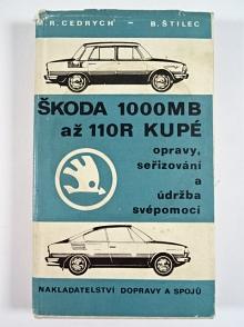 Škoda 1000 MB až 110 R kupé - opravy, seřizování a údržba svépomocí - M. R. Cedrych, B. Štilec - 1972