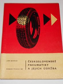 Československé pneumatiky a jejich údržba - Ján Boško - 1967