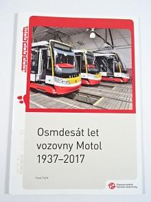 Osmdesát let vozovny Motol - 1937 - 2017 - Pavel Fojtík